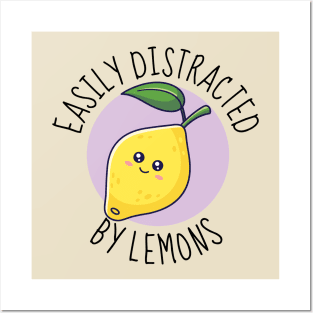Easily Distracted By Lemons Funny Posters and Art